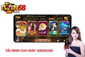 Cổng game iWin an toàn và xanh chín - Tải IWIN cho máy Android